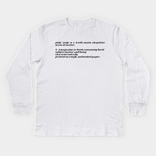 Pulp Definition Kids Long Sleeve T-Shirt